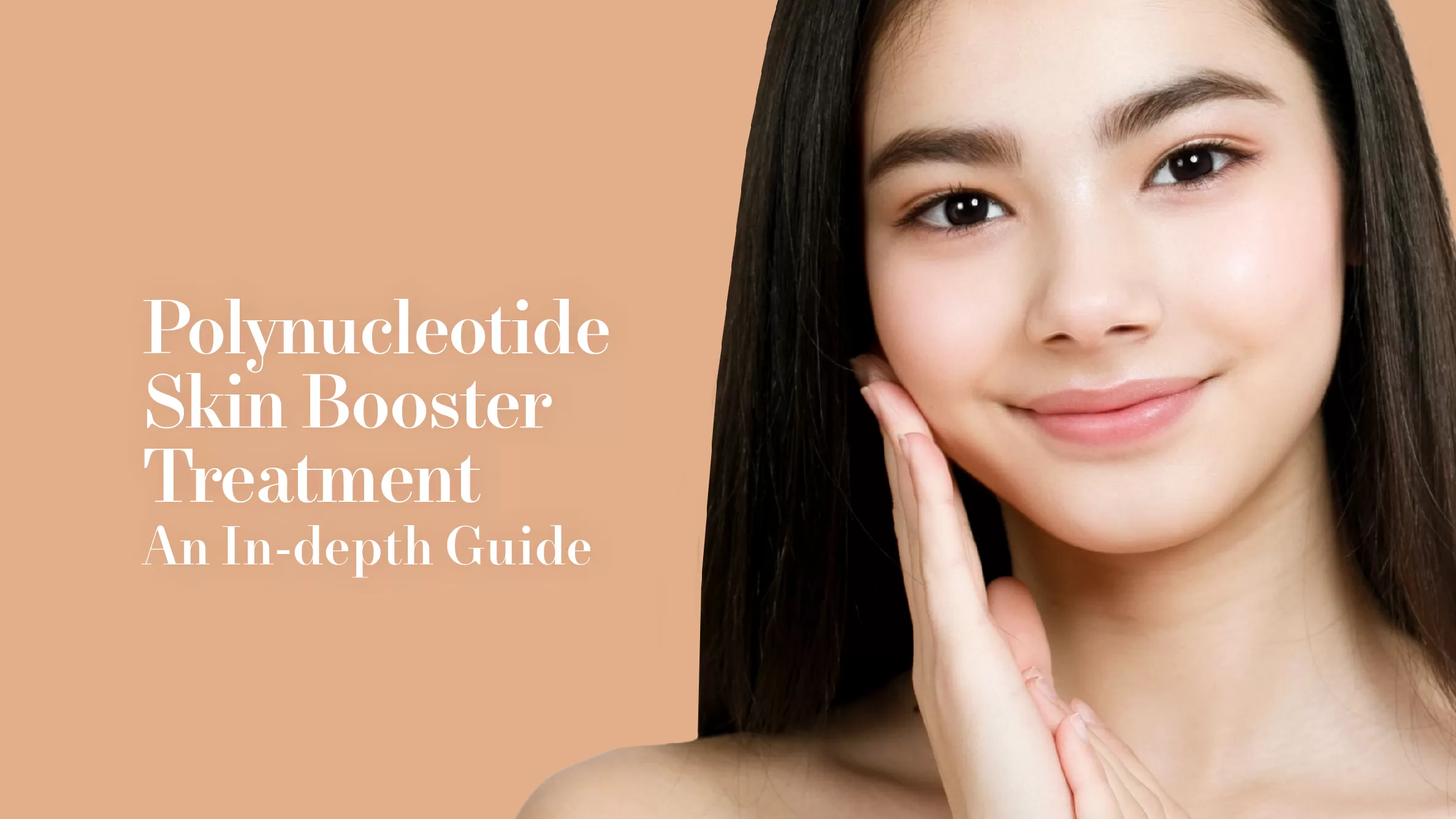 Polynucleotide Skin Booster Treatment: An In-depth Guide | Mizu